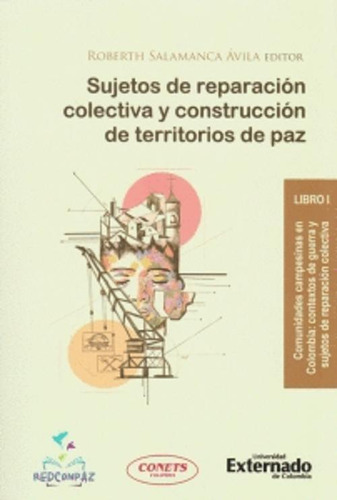 Libro Sujetos De Reparación Colectiva Y Construcción De Ter