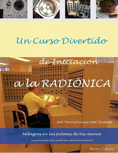 Libro Un Curso Divertido De Iniciacion A La Radionica Milag