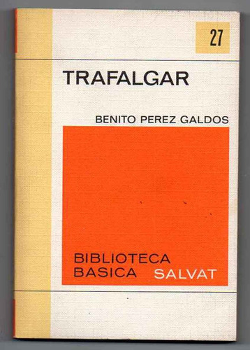 Trafalgar - Benito Perez Galdos