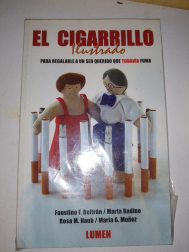 El Cigarrillo Ilustrado. Autores Varios. Lumen Editorial 