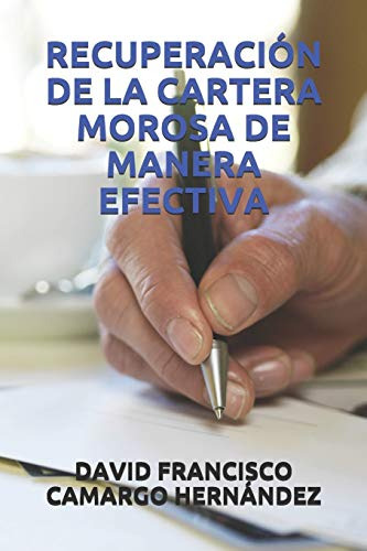 Recuperacion De La Cartera Morosa De Manera Efectiva