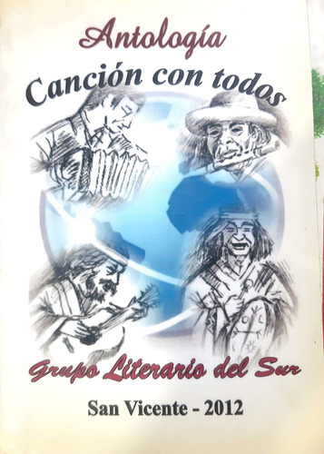Antología Canción Con Todos Grupo Literario Del Sur # 