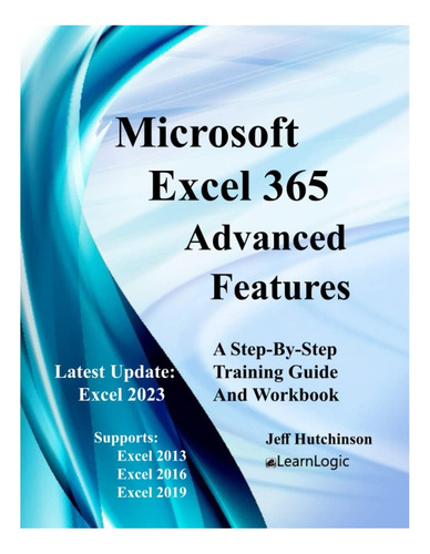 Libro: Funciones Avanzadas De Microsoft Excel 365: Con Excel