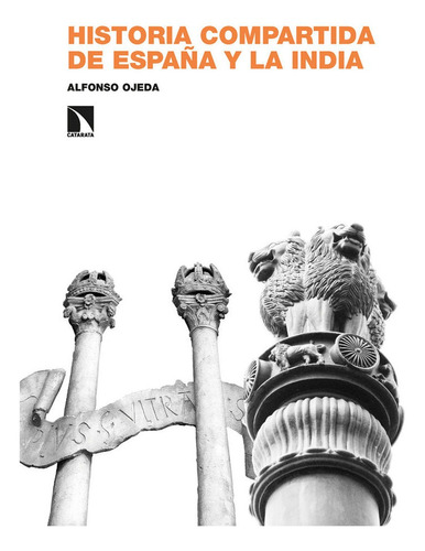 Libro Historia Compartida De Espaã¿a Y La India - Ojeda, ...