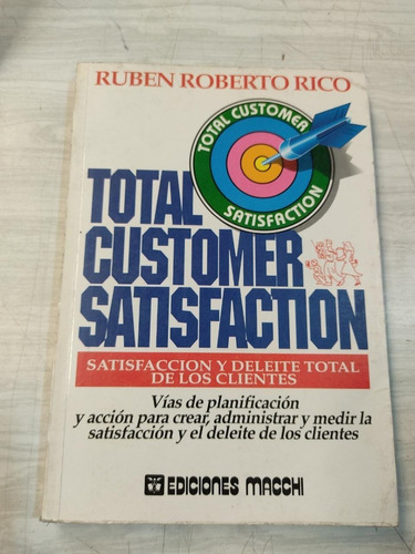 Total Customer Satisfaction - Ruben Roberto Rico - Macchi 