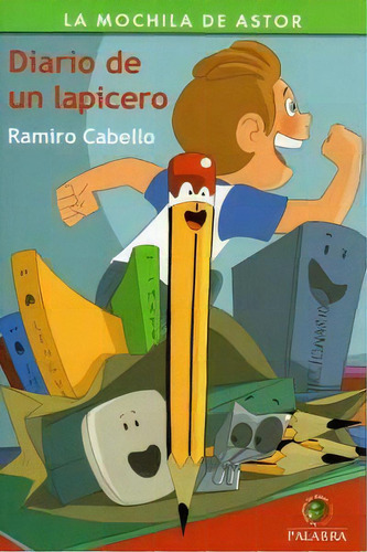Diario De Un Lapicero, De Cabello, Ramiro. Editorial Ediciones Palabra, S.a., Tapa Blanda En Español