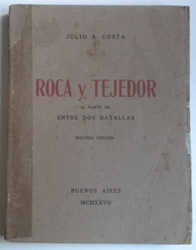 Costa Julio A. / Roca Y Tejedor 2 / Talleres Gráficos  Mario