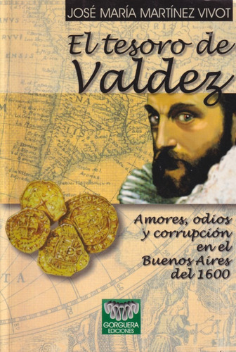 El Tesoro De Valdez Jose Maria Martinez 