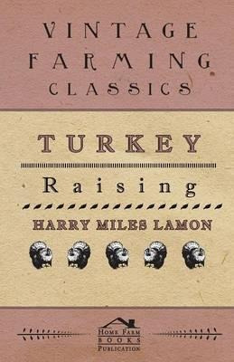 Turkey Raising - Harry Miles Lamon