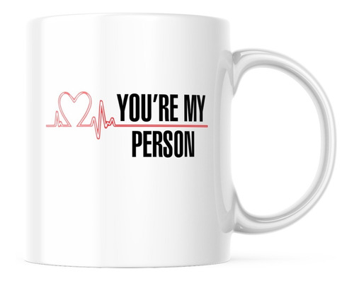 Taza - Grey's Anatomy - You Are My Person