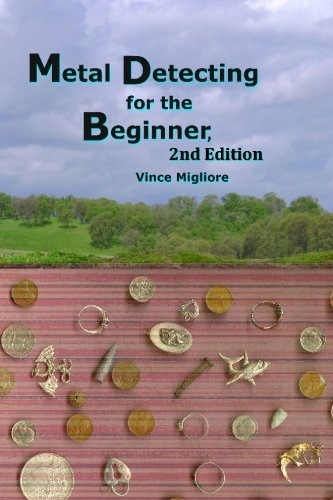 Metal Detecting For The Beginner 2nd Edition