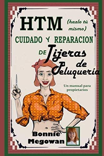 Libro Htm (hazlo Tú Mismo) Cuidado Y Reparación En Español