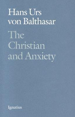 Libro The Christian And Anxiety - Hans Urs Von Balthasar