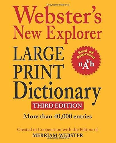 Book : Websters New Explorer Large Print Dictionary, Third.