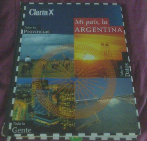 Libro Mi Pais La Argentina Clarin Buen Estado