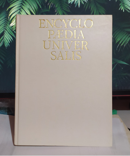 Encyclopaedia Universalis 1986. Encyclopaedia Universalis. Les Événements, Les Hommes, Les Problèmes En 1985. Capa Dura By Encyclopaedia Universalis (author)