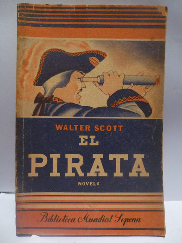 El Pirata, Walter Scott,1°edicion 1940,sopena