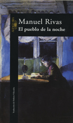 El Pueblo De La Noche, De Rivas, Manuel. Editorial Alfaguara, Tapa Blanda En Español