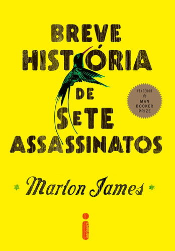 Breve história de sete assassinatos, de James, Marlon. Editora Intrínseca Ltda., capa mole em português, 2017