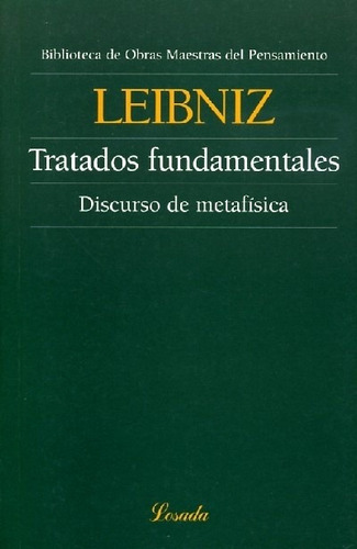 Tratados Fundamentales  - Gottfried W. Leibniz