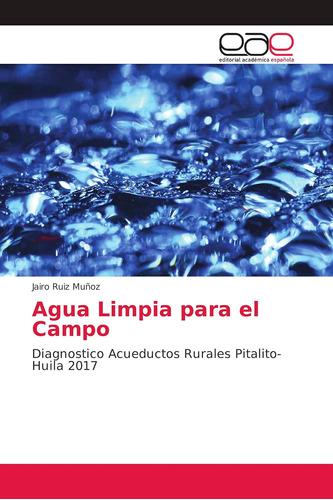 Libro: Agua Limpia Campo: Diagnostico Acueductos Rur