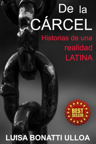 Libro: De La Cárcel: Historias De Una Realidad Latina (spani
