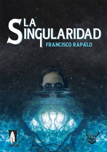 La Singularidad - Francisco Rapalo