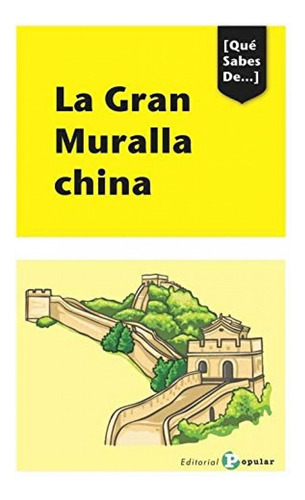 Libro: La Gran Muralla Cina. Deyong, Xin. Popular