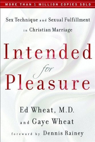 Intended For Pleasure Sex Technique And Sexual..., de Wheat, Ed MD. Editorial REVELL en inglés