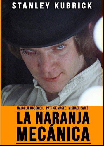 La Naranja Mecánica / A Clockwork Orange - Kubrick - Dvd