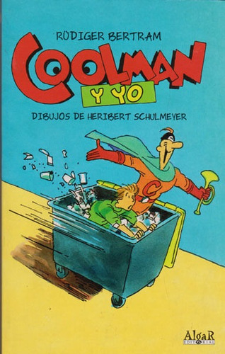 Coolman Y Yo, De Rudiger Bertram. Editorial Promolibro, Tapa Blanda, Edición 2011 En Español
