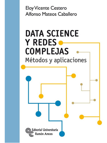 Data Science Y Redes Complejas - Vicente Cestero, Eloy