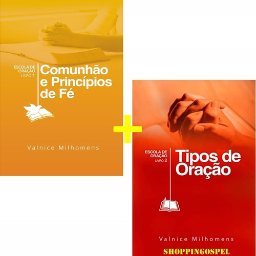 Kit Comunhão E Princípios De Fé + Tipos De Oração