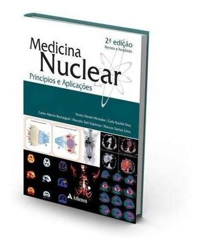 Medicina Nuclear - Princípios E Aplicações - 2ª Edição