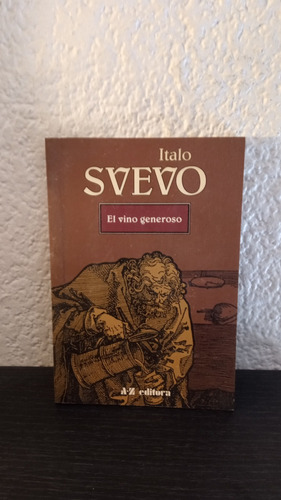 El Vino Generoso - Italo Svevo