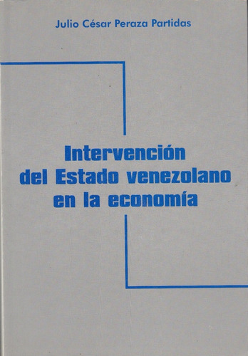 Intervencion Del Estado Venezolano En La Economia