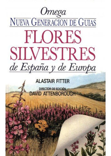 Libro Flores Silvestres De Espaãa Y De Europa - Fitter, ...