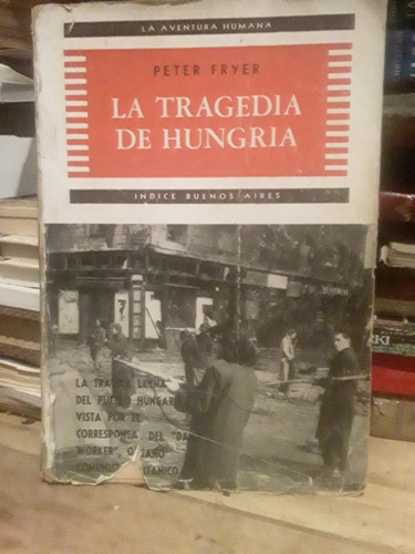 La Tragedia De Hungria - Peter Fryer