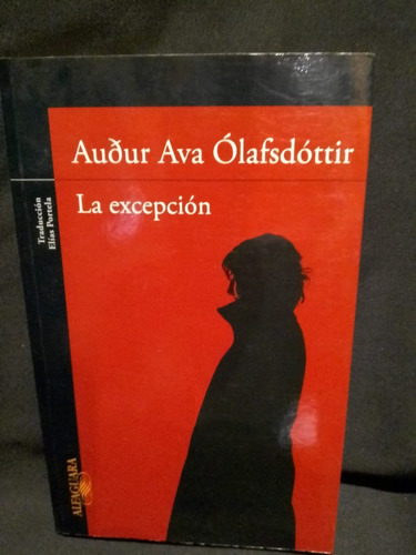 La Excepción - Audur Ava Olafsdóttir - Alfaguara