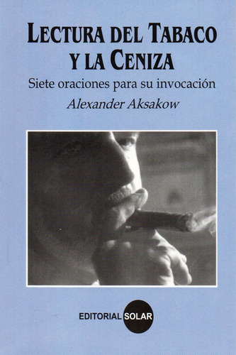 Lectura Del Tabaco Y La Ceniza - Libro Original