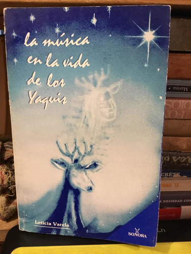 La Musica En La Vida De Los Yaquis Leticia Varela
