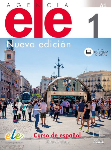 Agencia Ele 1 Libro De Clase. Nueva Ediciãâ³n, De Gil Toresano Berges, Manuela. Editorial S.g.e.l., Tapa Blanda En Español