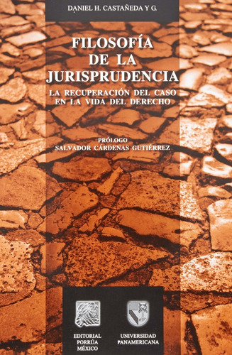 Filosofía De La Jurisprudencia, De Castañeda Y G., Daniel H.. Editorial Porrúa México, Tapa Blanda En Español, 2007