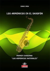 Libro Los Armã³nicos En El Saxofã³n. Primer Cuaderno