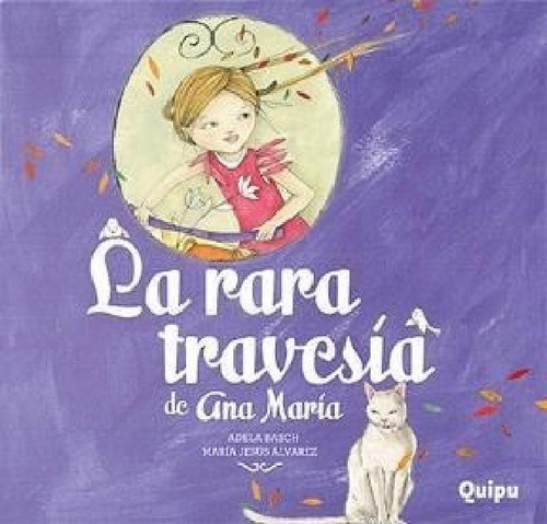 Libro - Libro Rara Travesia De Ana Maria, La - Basch, Adela