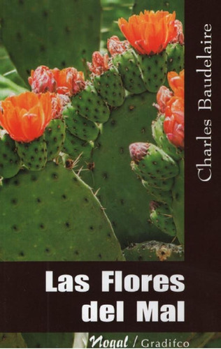 Las Flores Del Mal - Charles Baudelaire - Nogal