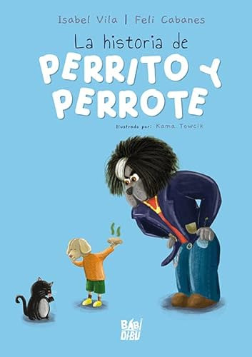 La Historia De Perrito Y Perrote - Cabanes Feli Vila Isabel