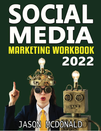 Libro: Social Media Marketing Workbook: How To Use Social Me