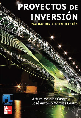 Proyectos De Inversión 1.° Ed. José Antonio Morales Castro