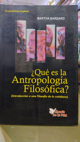 Qué Es La Antropología Filosófica Bárdaro